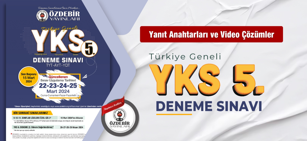 ÖZDEBİR T.G. YKS 5. DENEME SINAVI (Y5224)