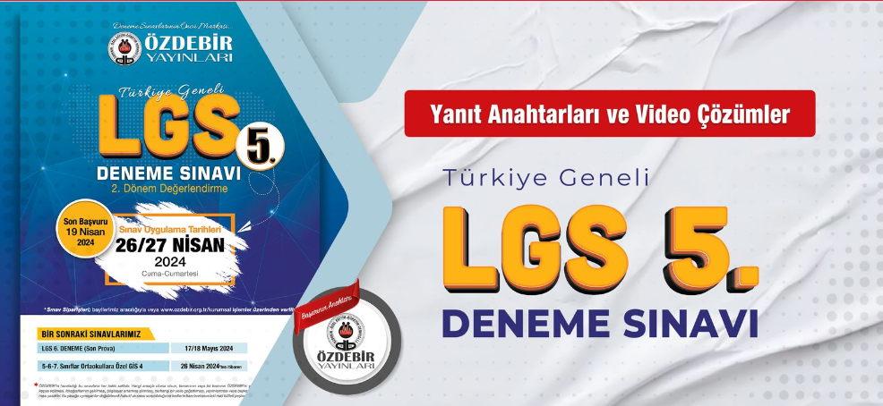 ÖZDEBİR T.G. LGS 5. DENEME SINAVI CEVAP ANAHTARI